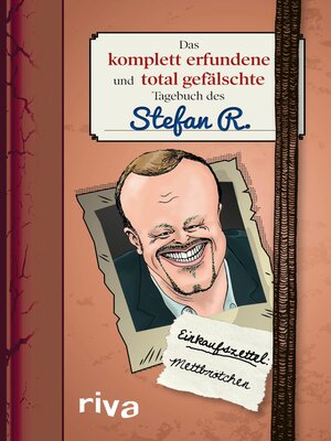 cover image of Das komplett erfundene und total gefälschte Tagebuch des Stefan R.